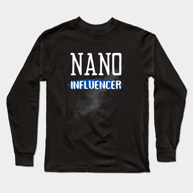 Nano influencer Long Sleeve T-Shirt by Tecnofa